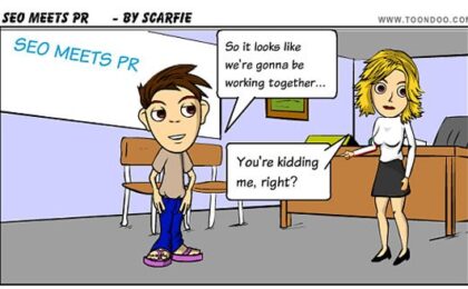 Image is a cartoon of two people, the SEO person and the PR person talking about working together