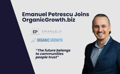 Emanuel Petrescu Joins OrganicGrowth.biz 1 Alt text: Promotional graphic announcing “Emanuel Petrescu Joins OrganicGrowth.biz.” The design features a photo of Emanuel Petrescu in a blue suit on the right, company logos on the left, and a quote that reads, “The future belongs to communities people trust.” The background is light gray with a dark navy geometric panel on the left.
